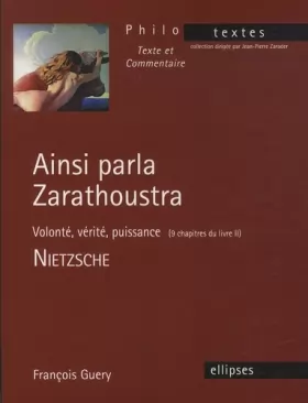 Couverture du produit · Nietzsche Ainsi Parla Zarathoustra Volonté Verité Puissance (9 Chapitres du Livre II)