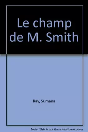 Couverture du produit · Le champ de M. Smith