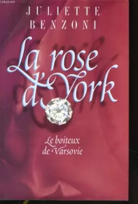 Couverture du produit · La rose d'York, le boiteux de Varsovie, tome 2.