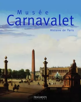 Couverture du produit · Musée Carnavalet : Histoire de Paris