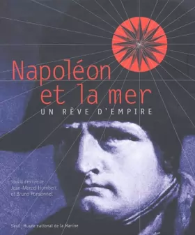 Couverture du produit · Napoléon et la mer : Un rêve d'empire