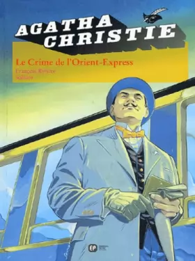 Couverture du produit · Agatha Christie, tome 4 : Le Crime de l'Orient-Express