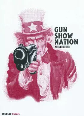 Couverture du produit · Gun Show Nation