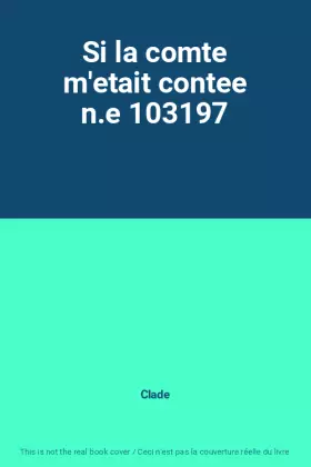 Couverture du produit · Si la comte m'etait contee n.e 103197