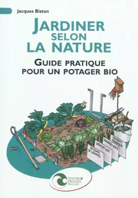 Couverture du produit · Jardiner selon la nature : Guide pratique pour un potager bio