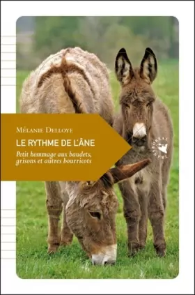 Couverture du produit · Le Rythme de l’âne, Petit hommage aux baudets, grisons et autres bourricots