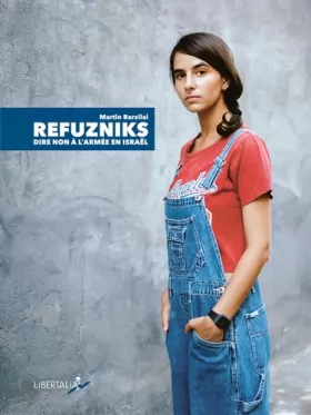 Couverture du produit · Refuzniks: Dire non à l'armée en Israël