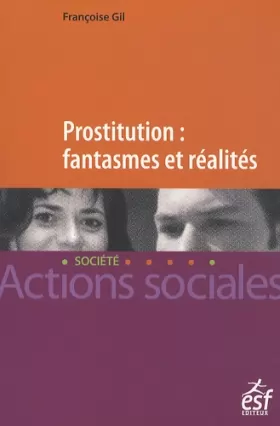 Couverture du produit · Prostitution fantasmes et réalités