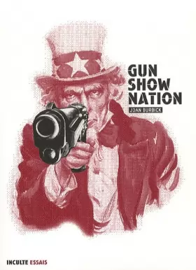 Couverture du produit · Gun Show Nation