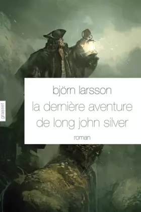 Couverture du produit · La dernière aventure de Long John Silver: roman - traduit de l'italien par Camille Paul