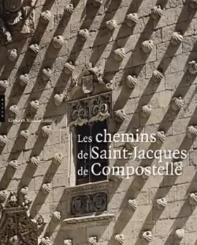 Couverture du produit · Les chemins de Saint-Jacques de Compostelle