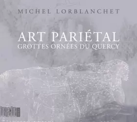 Couverture du produit · Art pariétal: Les Grottes ornées du Quercy