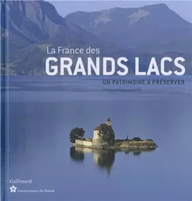 Couverture du produit · La France des grands lacs: Un patrimoine à préserver