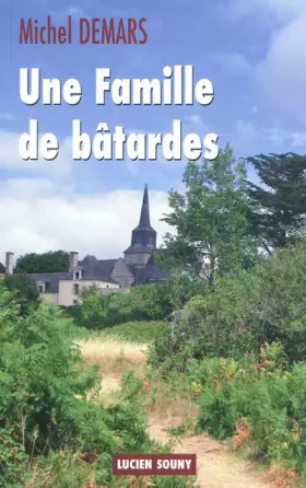 Couverture du produit · Une famille de batardes