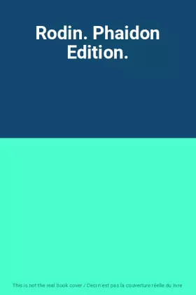 Couverture du produit · Rodin. Phaidon Edition.