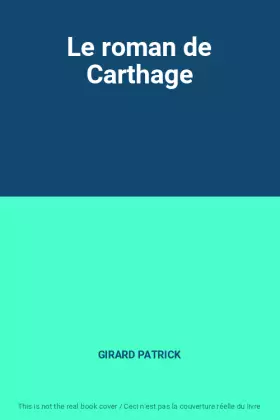 Couverture du produit · Le roman de Carthage