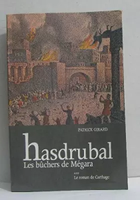 Couverture du produit · Hasdrubal les bûchers de mégara tome III (le roman de carthage)