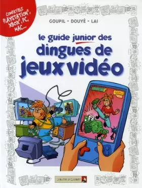 Couverture du produit · Le guide junior des dingues de jeux vidéo