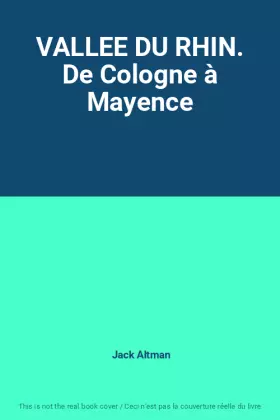 Couverture du produit · VALLEE DU RHIN. De Cologne à Mayence