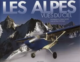 Couverture du produit · Les Alpes vues du ciel
