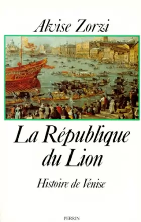 Couverture du produit · La République du Lion - Histoire de Venise