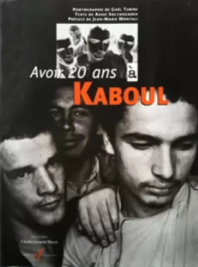 Couverture du produit · Avoir 20 ans à Kaboul