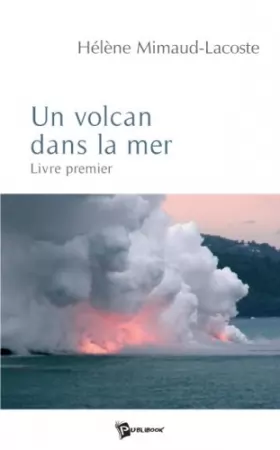Couverture du produit · Un Volcan Dans la Mer