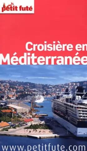 Couverture du produit · Guide Croisière Méditerranée 2012 Petit Futé