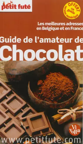 Couverture du produit · guide de l'amateur de chocolat 2013 petit fute: + CE GUIDE OFFERT EN VERSION NUMERIQUE