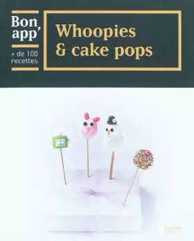 Couverture du produit · Whoopies et cake pops: Bon app'