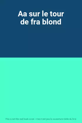 Couverture du produit · Aa sur le tour de fra blond