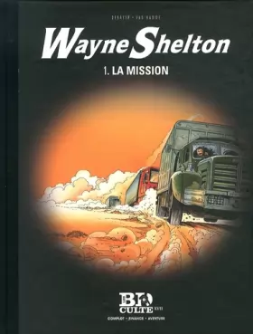 Couverture du produit · Wayne Shelton, Tome 1 : La mission