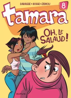 Couverture du produit · Tamara - tome 8 - Oh, le salaud !