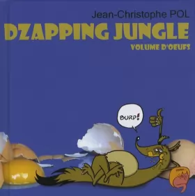 Couverture du produit · Dzapping Jungle, Tome 2 : Volume d'oeufs