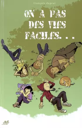 Couverture du produit · On a pas des vies faciles...