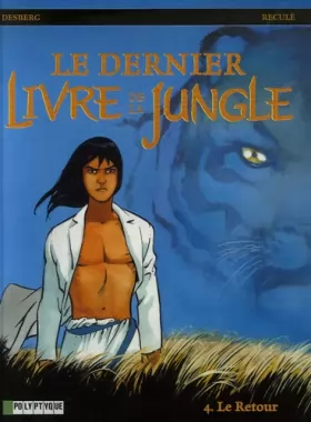 Couverture du produit · Le Dernier livre de la jungle - tome 4 - Retour (Le)