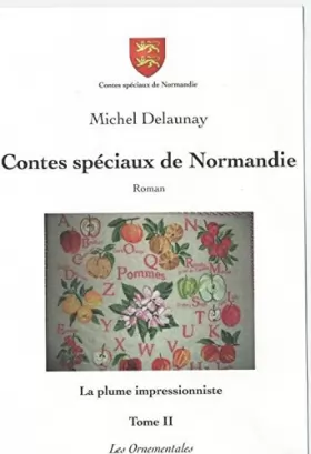 Couverture du produit · La Plume Impressionniste Contes Speciaux de Normandie Tome2