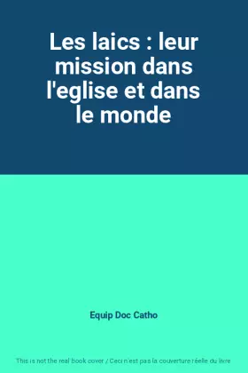 Couverture du produit · Les laics : leur mission dans l'eglise et dans le monde