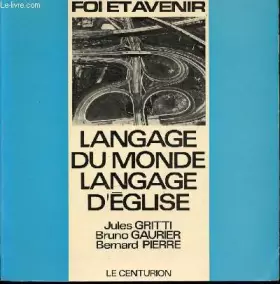 Couverture du produit · LANGAGE DU MONDE LANGAGE D'EGLISE - COLLECTION "FOI ET AVENIR".