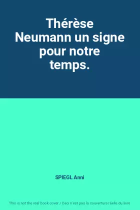 Couverture du produit · Thérèse Neumann un signe pour notre temps.