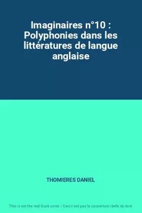 Couverture du produit · Imaginaires n°10 : Polyphonies dans les littératures de langue anglaise