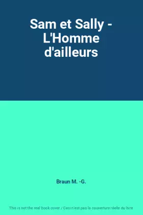 Couverture du produit · Sam et Sally - L'Homme d'ailleurs
