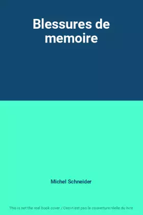 Couverture du produit · Blessures de memoire