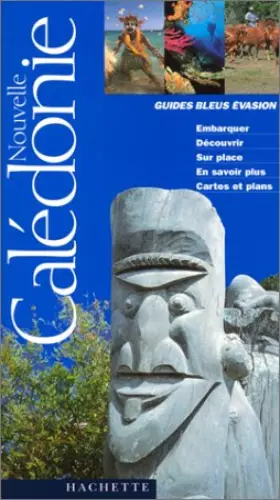 Couverture du produit · Guide bleu évasion : Nouvelle-Calédonie
