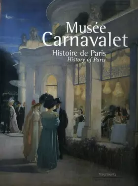 Couverture du produit · Musée Carnavalet : Histoire de Paris, édition bilingue français-anglais