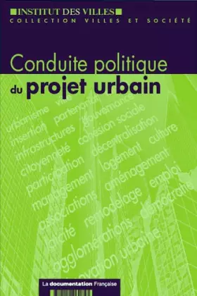 Couverture du produit · Conduite politique du projet urbain