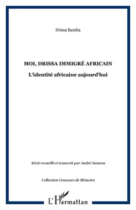 Couverture du produit · Moi, Drissa, immigré africain