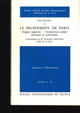 Couverture du produit · Le peuplement de Paris  origine regionale, composition sociale, attitudes et motivations