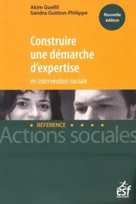 Couverture du produit · Construire une démarche d'expertise en intervention sociale