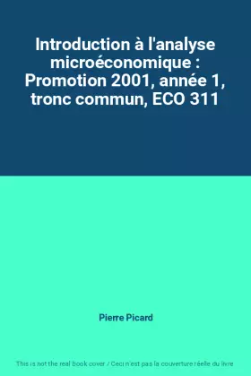 Couverture du produit · Introduction à l'analyse microéconomique : Promotion 2001, année 1, tronc commun, ECO 311
